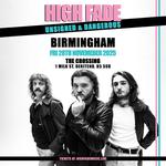 High Fade - Unsigned & Dangerous Tour 2025 - The Crossing, Birmingham