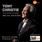 TONY CHRISTIE Farewell Tour ‘Up Close & Un Plugged’