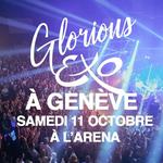 Glorious & Exo à Genève
