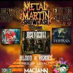 Metal Martin Showcase