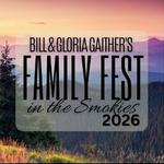 Bill & Gloria Gaither's Family Fest In The Smokies 2026