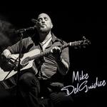 Mike DelGuidice - All Original Music Show!