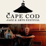 Cape Cod Jazz Festival 2025