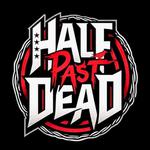 Half Past Dead