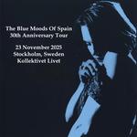 The Blue Moods Of Spain 30th Anniversary Tour