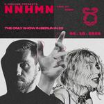 NNHMN - LIVE IN BERLIN