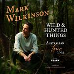 Wild and Hunted Things - Australian Tour