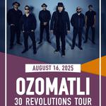 OZOMATLI: 30 REVOLUTIONS TOUR