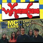 Wheatus with special guests MC Lars and Good Stuff