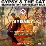 Gypsy & The Cat Gilgamesh 15th Anniversary Show Sydney
