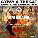 Gypsy & The Cat Gilgamesh 15th Anniversary Show Brisbane