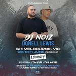 DJ NOIZ & DONELL LEWIS live in Melbourne, VIC
