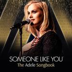 Someone Like You - The Adele Songbook