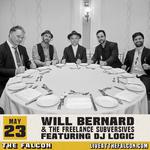 Will Bernard and Freelance Subversives featuring DJ Logic