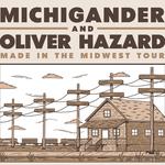 Michigander and Oliver Hazard: Made In The Midwest