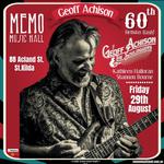 Geoff Achison's 60th Birthday at Memo Music Hall