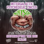 Intergalactic Psychedelic circus 2025