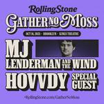 Rolling Stone Presents: Gather No Moss