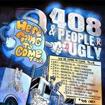 "We're Going To Come Tour" w/ 408
