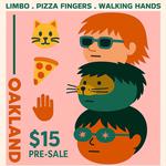 limbo x pizza fingers x walking hands @ ELBO ROOM!