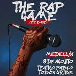 The Rap Game - MEDELLÍN