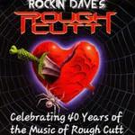 Rockin' Dave’s Rough Cutt