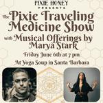 Pixie Traveling Medicine Show - Santa Barbara