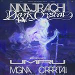 Ninajirachi Presents Dark Crystal 4.0 w/ UMRU & MGNA Crrrta (Live)
