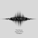 First To Eleven @ The Grove Amphitheater