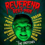 FREE SHOW: Reverend Beat-Man with The Crotches Info Tickets