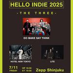 HELLO INDIE -THE THREE- 2025
