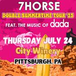 7Horse: Double Summertime Tour feat. the music of dada