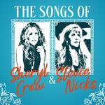 Classic Troubadours: The Songs of Sheryl Crow & Stevie Nicks