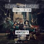 La bande-son imaginaire en Monterrey (tour 2025)
