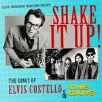 Shake It Up: The Songs of Elvis Costello and The Cars