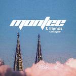 Montee & Friends Cologne @ Bon Voyage 2025