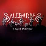 Salebarbes - À boire deboutte