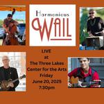 Harmonious Wail LIVE at Three Lakes Center for the Arts