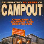 Campout Night 3  Cracker and Third Mind (Outdoors) Victor Krummenacher (Indoors)