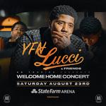 YFN LUCCI & Friends - Welcome Home Concert