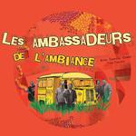Les Ambassadeurs de l'Ambiance