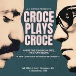 KEMBA Live! - A.J. Croce Presents CROCE PLAYS CROCE: Where The Songbook Ends, The Story Begins. - “A New Chapter in a Musical Odyssey.”
