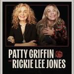 PATTY GRIFFIN and RICKIE LEE JONES