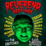 FREE SHOW: Reverend Beat-Man with The Crotches