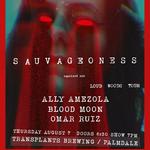FREE SHOW: Sauvageoness / Ally Amezola / Blood Moon / Omar Ruiz