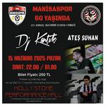 Dj Kantik in Manisaspor 60 ıncı yıl dönümü konseri Manisa Holly Stone da