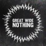Great Wide Nothing