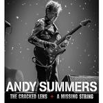 Andy Summers - A Cracked Len & a Missing String