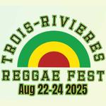 Trois-Rivieres Reggae Fest 2025