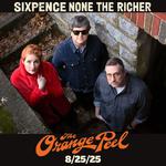 Sixpence at the Orange Peel